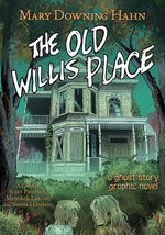 Book cover for The Old Willis Place Graphic Novel: A Ghost Story