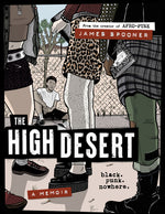Book cover for The High Desert: Black. Punk. Nowhere.