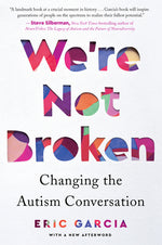 Book cover for We're Not Broken: Changing the Autism Conversation