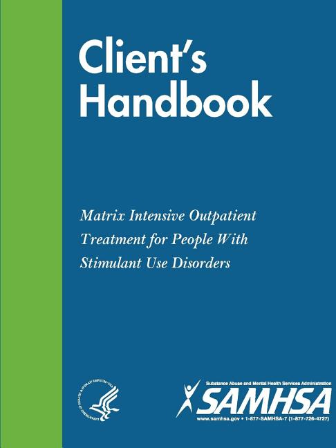 Book cover for Client's Handbook: Matrix Intensive Outpatient Treatment for People With Stimulant Use Disorders