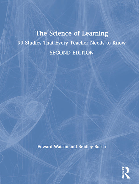 Book cover for Science of Learning: 99 Studies That Every Teacher Needs to Know