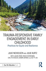 Book cover for Trauma-Responsive Family Engagement in Early Childhood: Practices for Equity and Resilience