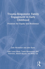 Book cover for Trauma-Responsive Family Engagement in Early Childhood: Practices for Equity and Resilience