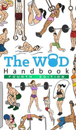Book cover for The WOD Handbook - 4th Edition: Over 300 pages of beautifully illustrated WOD's