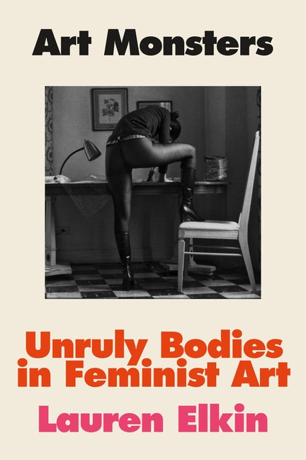Book cover for Art Monsters: Unruly Bodies in Feminist Art
