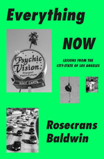 Book cover for Everything Now: Lessons from the City-State of Los Angeles