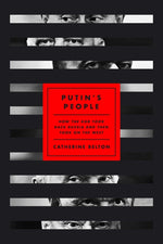 Book cover for Putin's People: How the KGB Took Back Russia and Then Took on the West