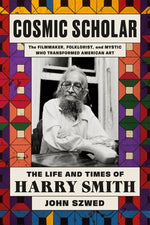 Book cover for Cosmic Scholar: The Life and Times of Harry Smith
