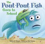 Book cover for The Pout-Pout Fish Goes to School