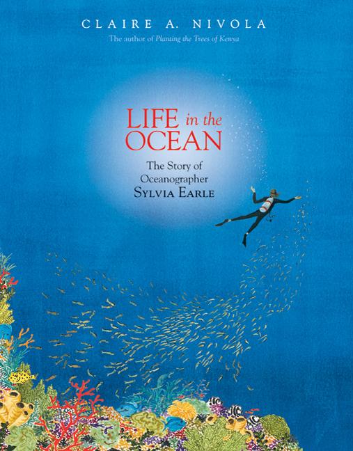 Book cover for Life in the Ocean: The Story of Oceanographer Sylvia Earle