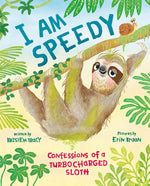 Book cover for I Am Speedy: Confessions of a Turbocharged Sloth