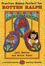 Book cover for Practice Makes Perfect for Rotten Ralph: A Rotten Ralph Rotten Reader
