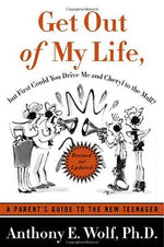 Book cover for Get Out of My Life, But First Could You Drive Me & Cheryl to the Mall?: A Parent's Guide to the New Teenager