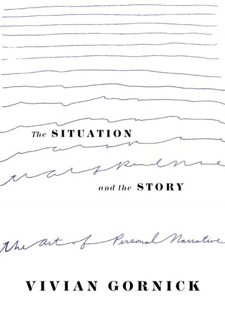 Book cover for The Situation and the Story: The Art of Personal Narrative