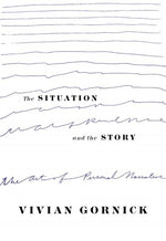 Book cover for The Situation and the Story: The Art of Personal Narrative