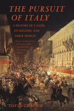 Book cover for Pursuit of Italy: A History of a Land, Its Regions, and Their Peoples