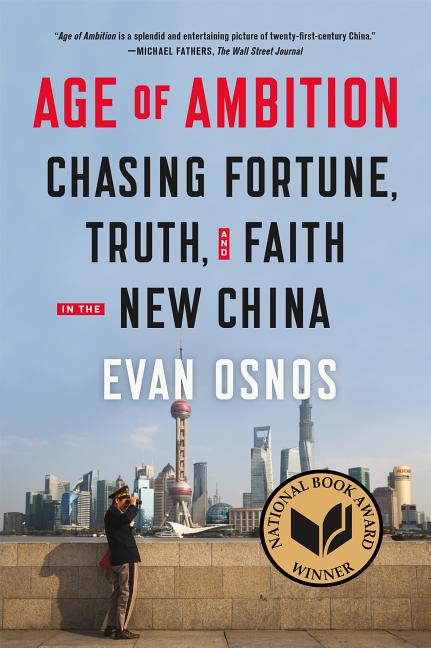 Book cover for Age of Ambition: Chasing Fortune, Truth, and Faith in the New China
