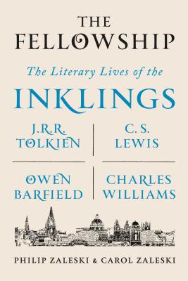 Book cover for The Fellowship: The Literary Lives of the Inklings: J.R.R. Tolkien, C. S. Lewis, Owen Barfield, Charles Williams