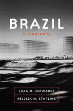 Book cover for Brazil: A Biography