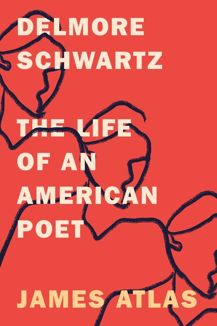 Book cover for Delmore Schwartz: The Life of an American Poet