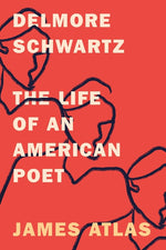 Book cover for Delmore Schwartz: The Life of an American Poet
