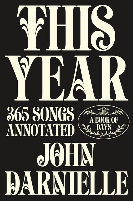Book cover for This Year: 365 Songs Annotated: A Book of Days