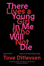 Book cover for There Lives a Young Girl in Me Who Will Not Die: Selected Poems