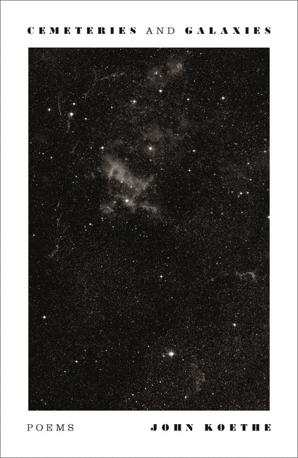 Book cover for Cemeteries and Galaxies: Poems