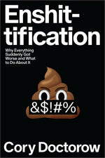 Book cover for Enshittification: Why Everything Suddenly Got Worse and What to Do about It