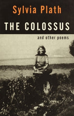Book cover for The Colossus: And Other Poems