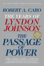 Book cover for The Passage of Power: The Years of Lyndon Johnson
