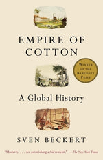 Book cover for Empire of Cotton: A Global History