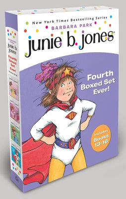 Book cover for Junie B. Jones Fourth Boxed Set Ever!: Books 13-16
