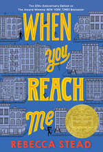 Book cover for When You Reach Me: (Newbery Medal Winner)