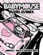 Book cover for Babymouse #12: Burns Rubber
