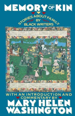 Book cover for Memory of Kin: Stories About Family by Black Writers