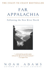 Book cover for Far Appalachia: Following the New River North