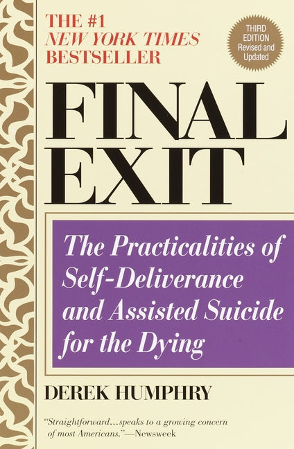 Book cover for Final Exit (Third Edition): The Practicalities of Self-Deliverance and Assisted Suicide for the Dying (Revised)