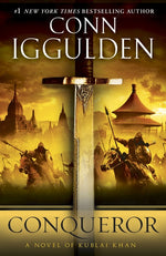 Book cover for Conqueror: A Novel of Kublai Khan
