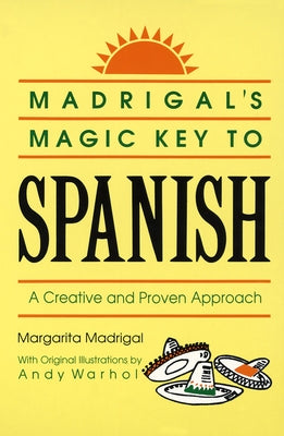 Book cover for Madrigal's Magic Key to Spanish: A Creative and Proven Approach
