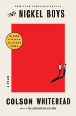 Book cover for The Nickel Boys (Winner 2020 Pulitzer Prize for Fiction)