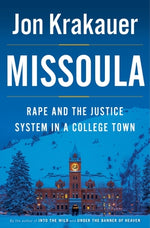 Book cover for Missoula: Rape and the Justice System in a College Town
