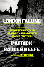 Book cover for London Falling: A Mysterious Death in a Gilded City and a Family's Search for Truth