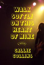 Book cover for Walk Softly on This Heart of Mine