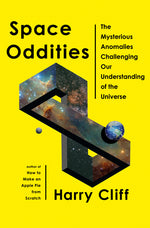 Book cover for Space Oddities: The Mysterious Anomalies Challenging Our Understanding of the Universe