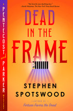 Book cover for Dead in the Frame: A Pentecost and Parker Mystery