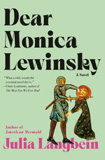 Book cover for Dear Monica Lewinsky