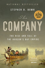 Book cover for Company: The Rise and Fall of the Hudson's Bay Empire