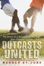 Book cover for Outcasts United: The Story of a Refugee Soccer Team That Changed a Town