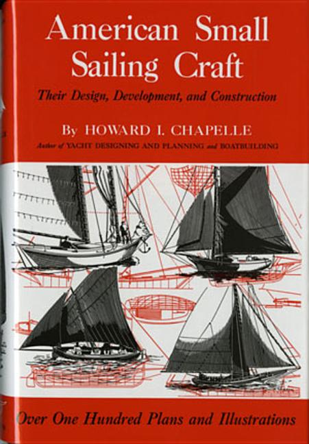 Book cover for American Small Sailing Craft: Their Design, Development and Construction